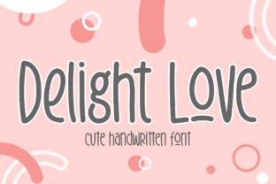 Delight Love: A Designer’s Go-To Display Font for Playful Branding Projects