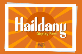 Haildany: A Charming Display Font for Modern Editorial Design