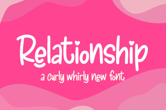 Relationship Font: A Marketer’s Review for Campaign Visuals